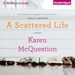 A Scattered Life, Karen McQuestion