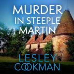 Murder in Steeple Martin, Lesley Cookman