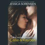 The Redemption of Callie  Kayden, Jessica Sorensen