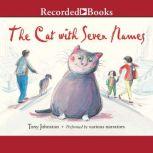 The Cat with Seven Names, Tony Johnston