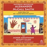 The Minor Adjustment Beauty Salon, Alexander McCall Smith