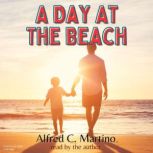 A Day At The Beach, Alfred C. Martino