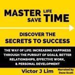The Way of Life Increasing Happiness..., Victor Lim