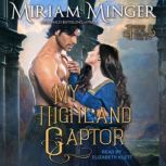 My Highland Captor, Miriam Minger