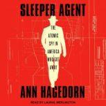 Sleeper Agent, Ann Hagedorn