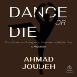 Dance or Die, Ahmad Joudeh