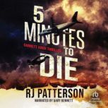 5 Minutes to Die, R.J. Patterson