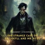 The Strange Case of Dr. Jekyll and Mr..., Robert Stevenson