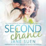 SECOND CHANCE The Conclusion of the Flowers in December Trilogy, Jane Suen