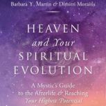 Heaven and Your Spiritual Evolution, Barbara Martin