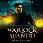 Warlock Wanted Arcane Inc. Book 2, Sean Stone