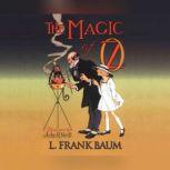 Magic of Oz, The, L. Frank Baum