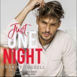 Just One Night, Charity Ferrell