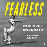FEARLESS, Mohinder Amarnath