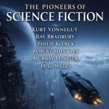 The Pioneers of Science Fiction, Kurt Vonnegut