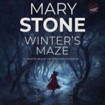 Winters Maze, Mary Stone