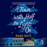 A Town with Half the Lights On, Page Getz