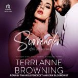 Surrender, Terri Anne Browning