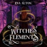 Witches Elements, Eva Alton