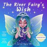 The River Fairys Wish, Cyrena Shows