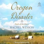 Oregon Disaster, Rachel Wesson
