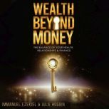 Wealth Beyond Money, Julie Hogbin