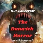 H. P. Lovecraft The Dunwich Horror, H. P. Lovecraft