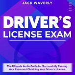 Drivers License Exam, Jack Waverly