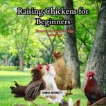Raising Chicken for Beginners, Emma Bennett