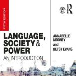 Language, Society and Power, Annabelle Mooney