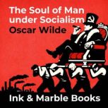 The Soul of Man under Socialism, Oscar Wilde