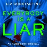 Everybody Is a Liar, Liv Constantine