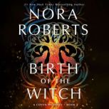 Birth of the Witch, Nora Roberts