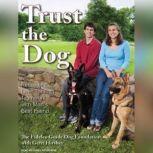 Trust the Dog, Fidelco Guide Dog Foundation