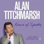 Knave of Spades, Alan Titchmarsh