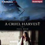 A Cruel Harvest, Paul Reid
