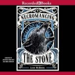 Necromancing the Stone, Lish McBride