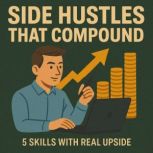 Side Hustles That Compound, Marcus Reed