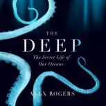 The Deep, Alex Rogers