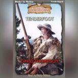 Tenderfoot, David Thompson
