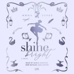 Shine Bright, Anna Savas