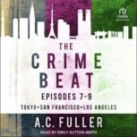 The Crime Beat, A.C. Fuller