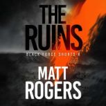The Ruins, Matt Rogers