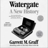 Watergate, Garrett M. Graff