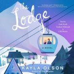 The Lodge, Kayla Olson