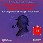 An Odyssey Through Jerusalem The She..., Sir Arthur Conan Doyle