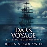 Dark Voyage, Helen Susan Swift