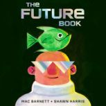The Future Book, Mac Barnett