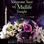 Someone Save My Midlife Tonight, Robyn Peterman