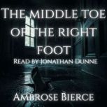 The Middle Toe of the Right Foot, Ambrose Bierce